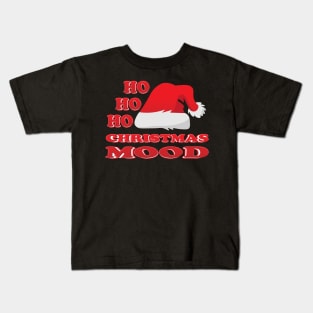 CHRISTMAS MOOD HO HO HO Kids T-Shirt